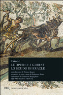 Copertina  Le opere e i giorni Lo scudo di Eracle e Omero ed Esiodo, la loro stirpe, la loro gara