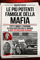 Copertina  Le più potenti famiglie della mafia : tutti i nomi e i cognomi di Cosa Nostra dalle origini a Matteo Messina Denaro