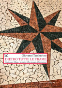 Copertina  Dietro tutte le trame : Gianfranco Alliata e le origini della strategia della tensione