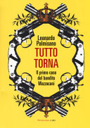 Copertina  Tutto torna : Il primo caso del bandito Mazzacani
