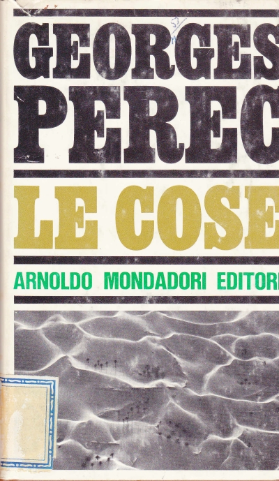 Copertina  Le cose : una storia degli anni sessanta
