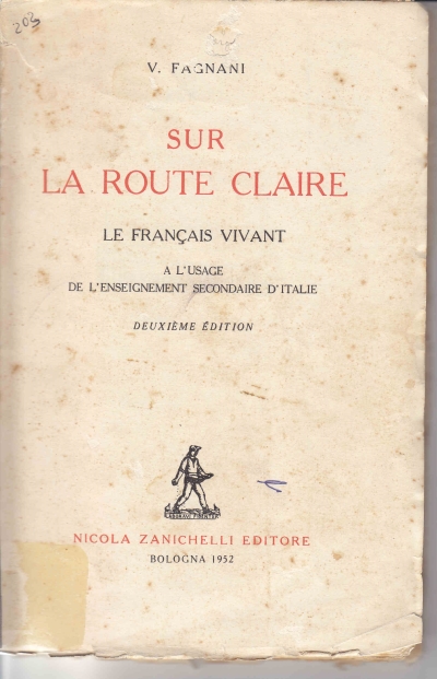 Copertina  Sur la route Claire : Le francais vivant a l'usage de l'enseignement secondaire d'Italie